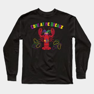 Come At Me Breaux Long Sleeve T-Shirt